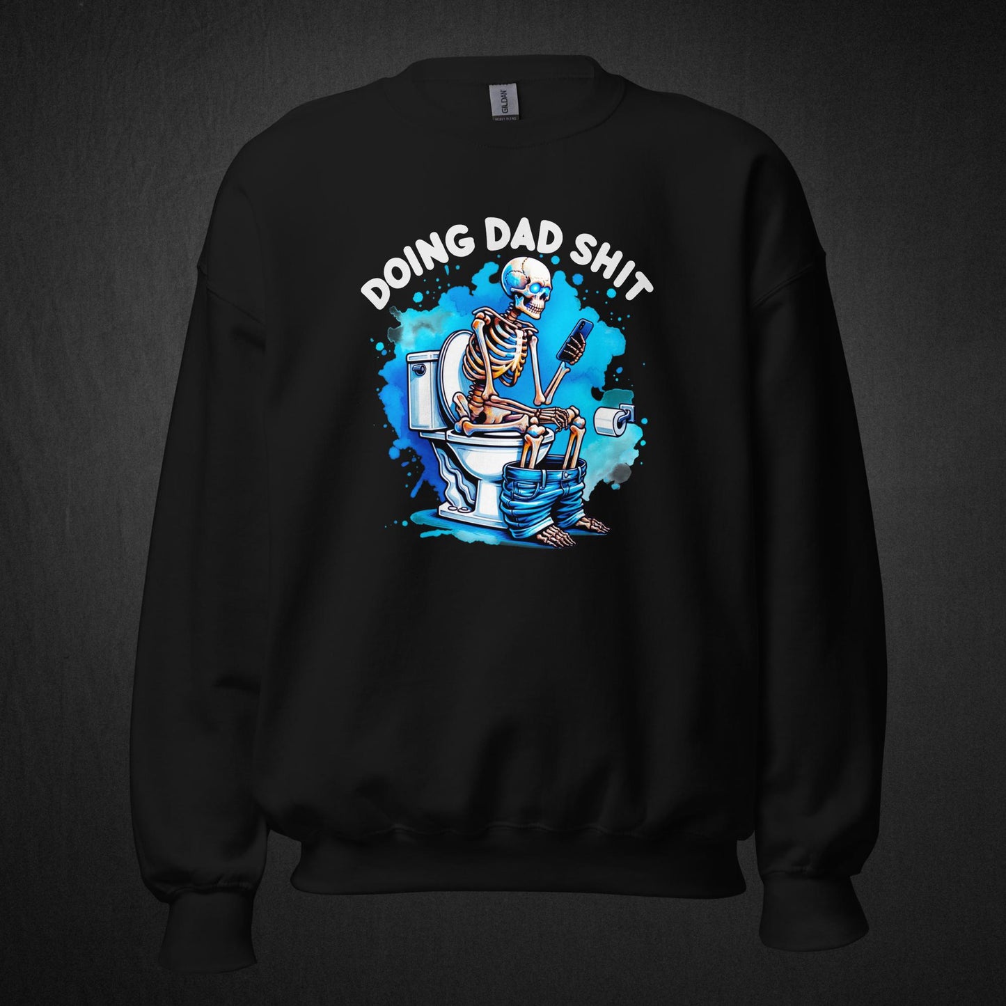 Doing Dad Shit - Sweatshirt