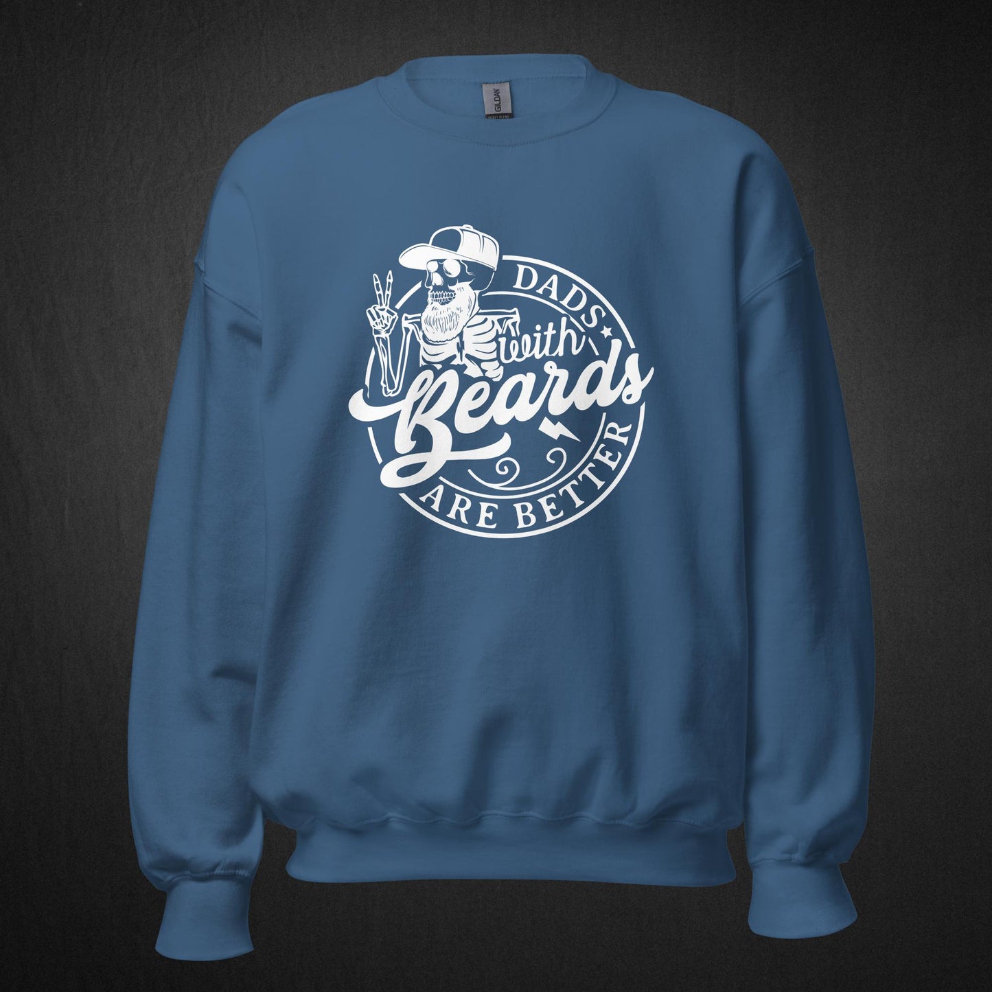 Dads with Beards Are Better - Sweatshirt