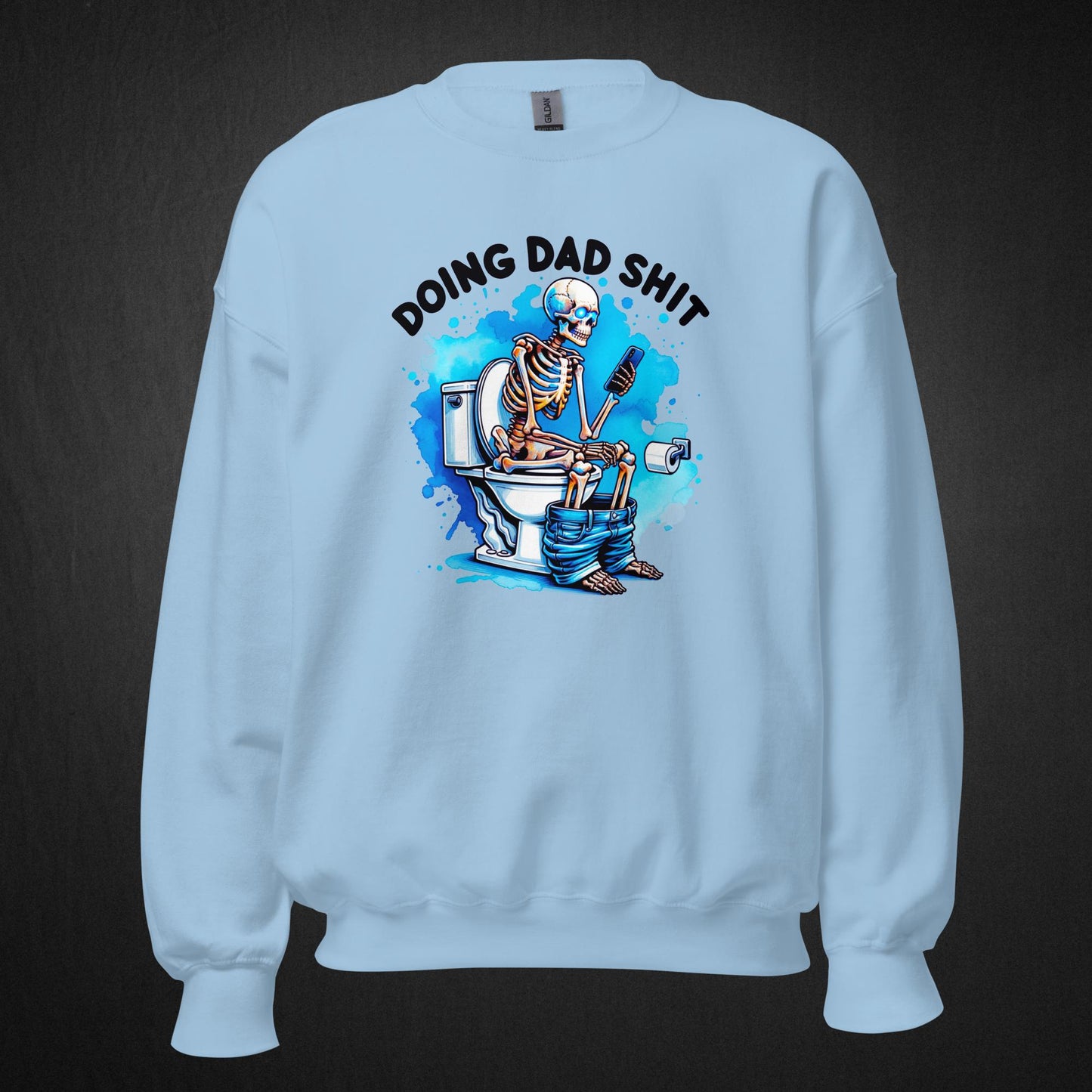 Doing Dad Shit - Sweatshirt