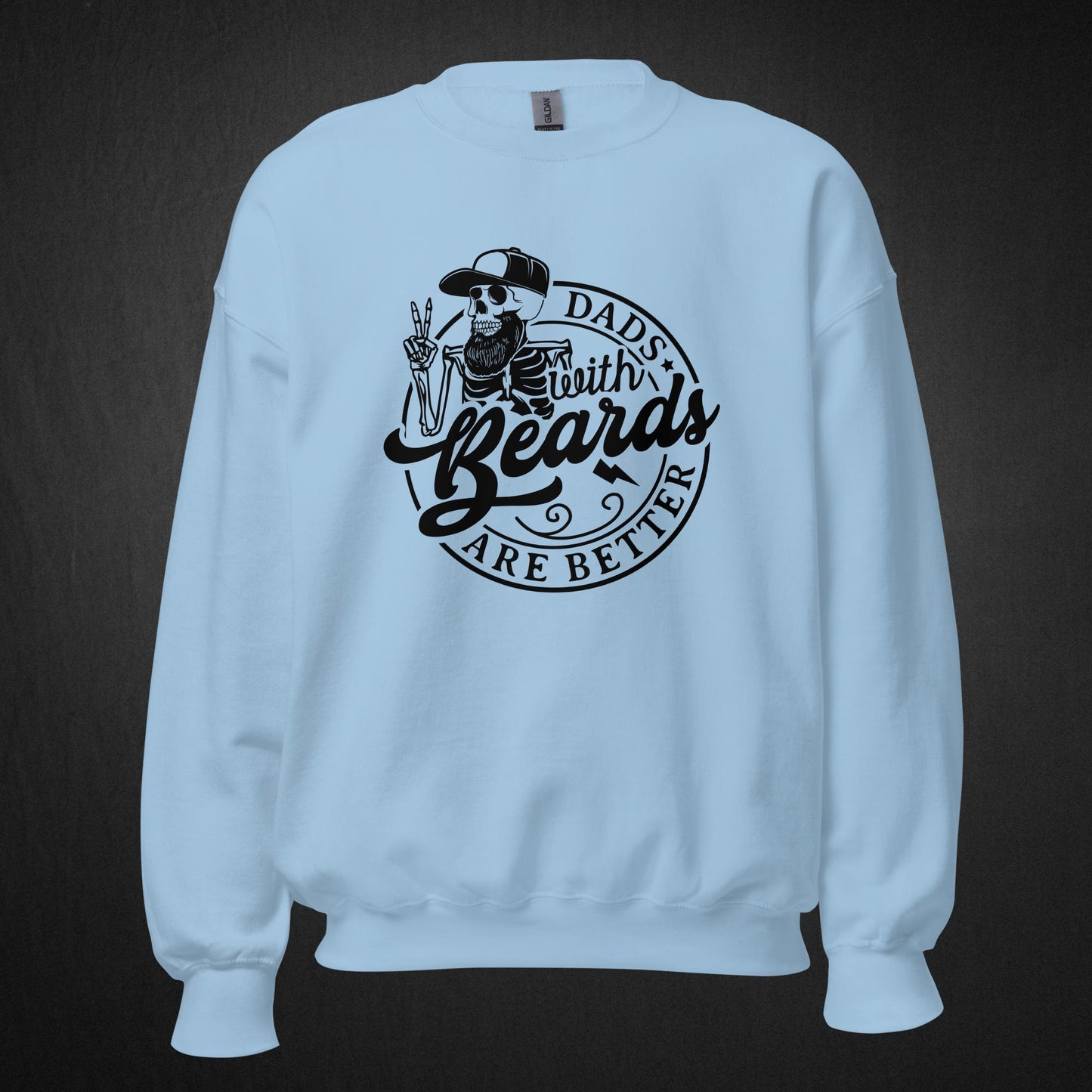 Dads with Beards Are Better - Sweatshirt