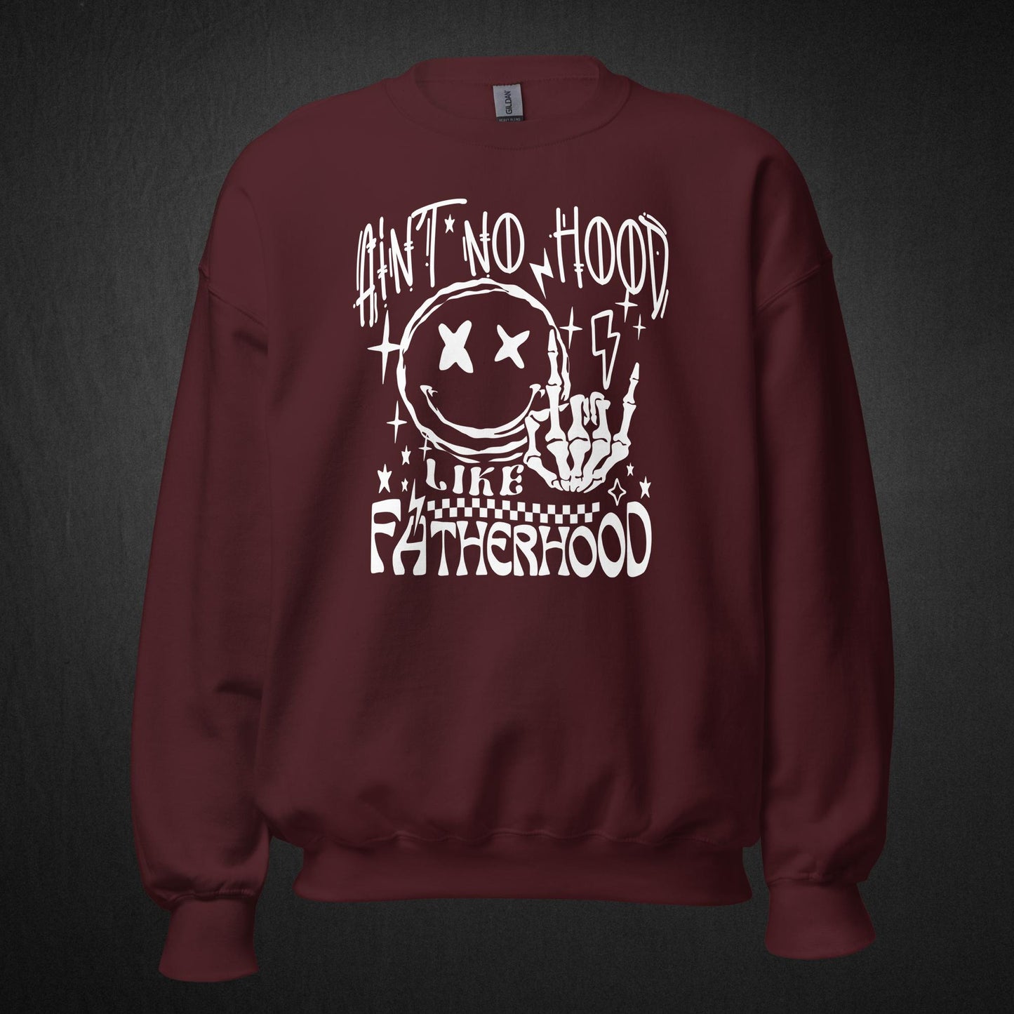 Ain't No Hood Like Fatherhood - Sweatshirt