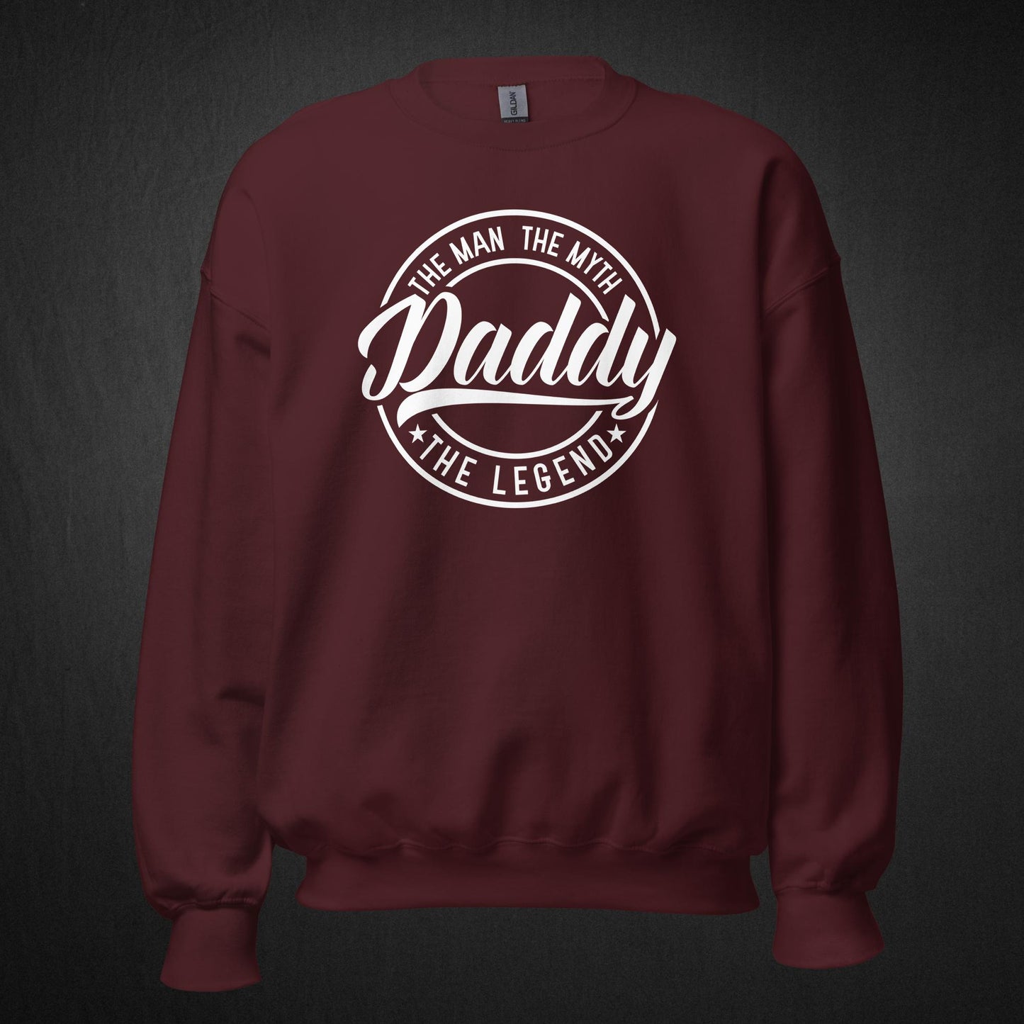 The Man, The Myth, Daddy - Sweatshirt