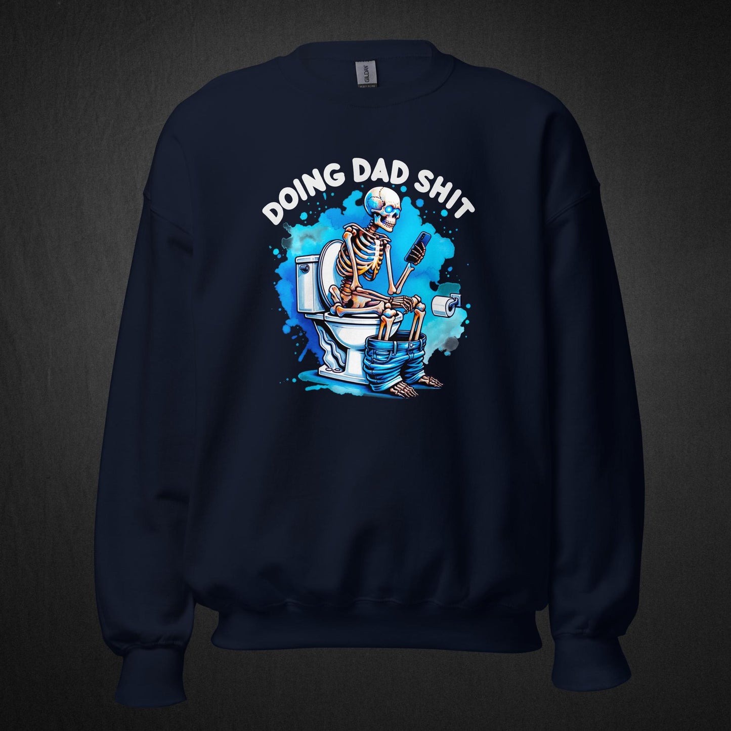 Doing Dad Shit - Sweatshirt