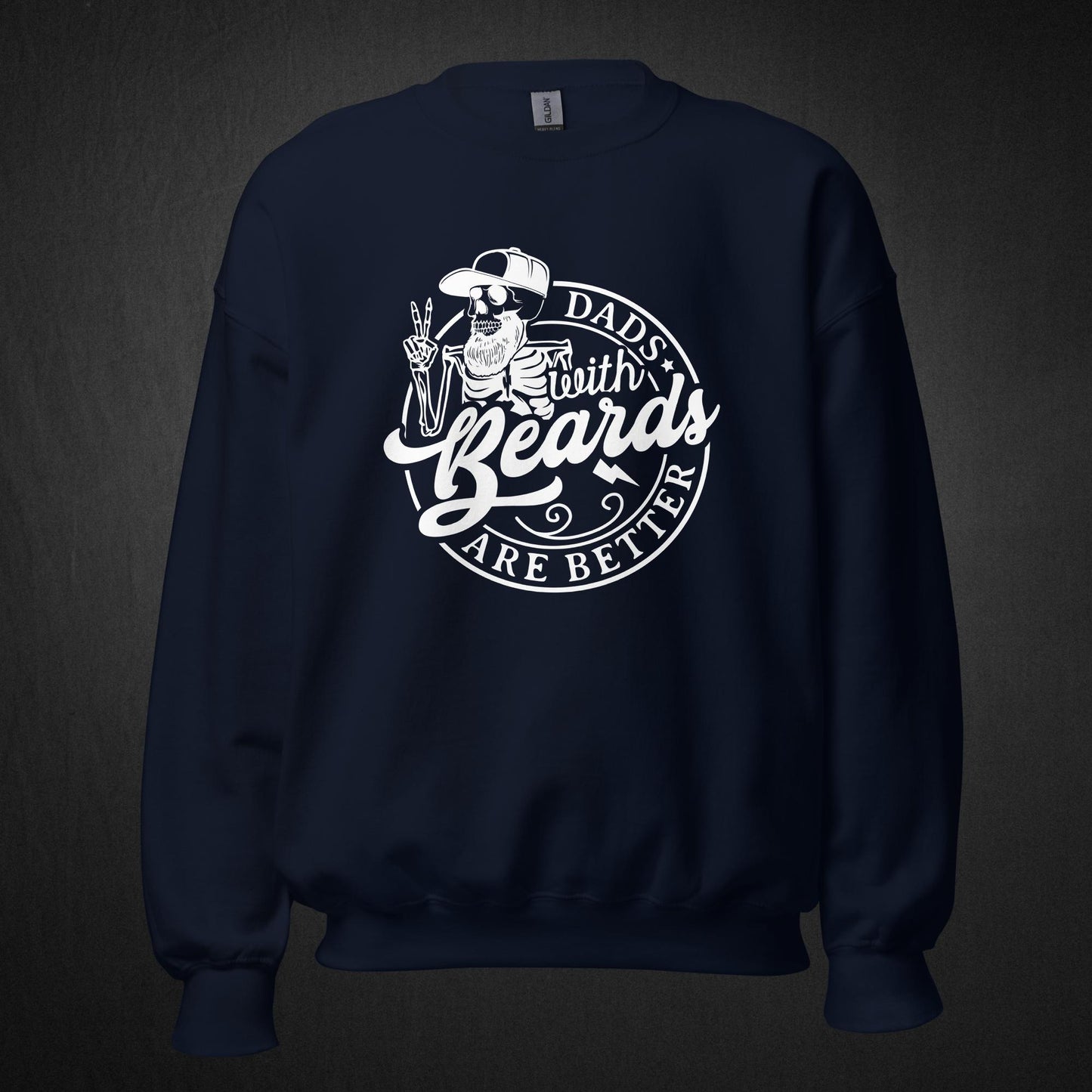 Dads with Beards Are Better - Sweatshirt