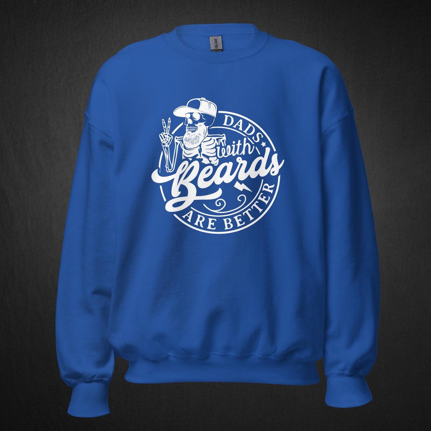 Dads with Beards Are Better - Sweatshirt