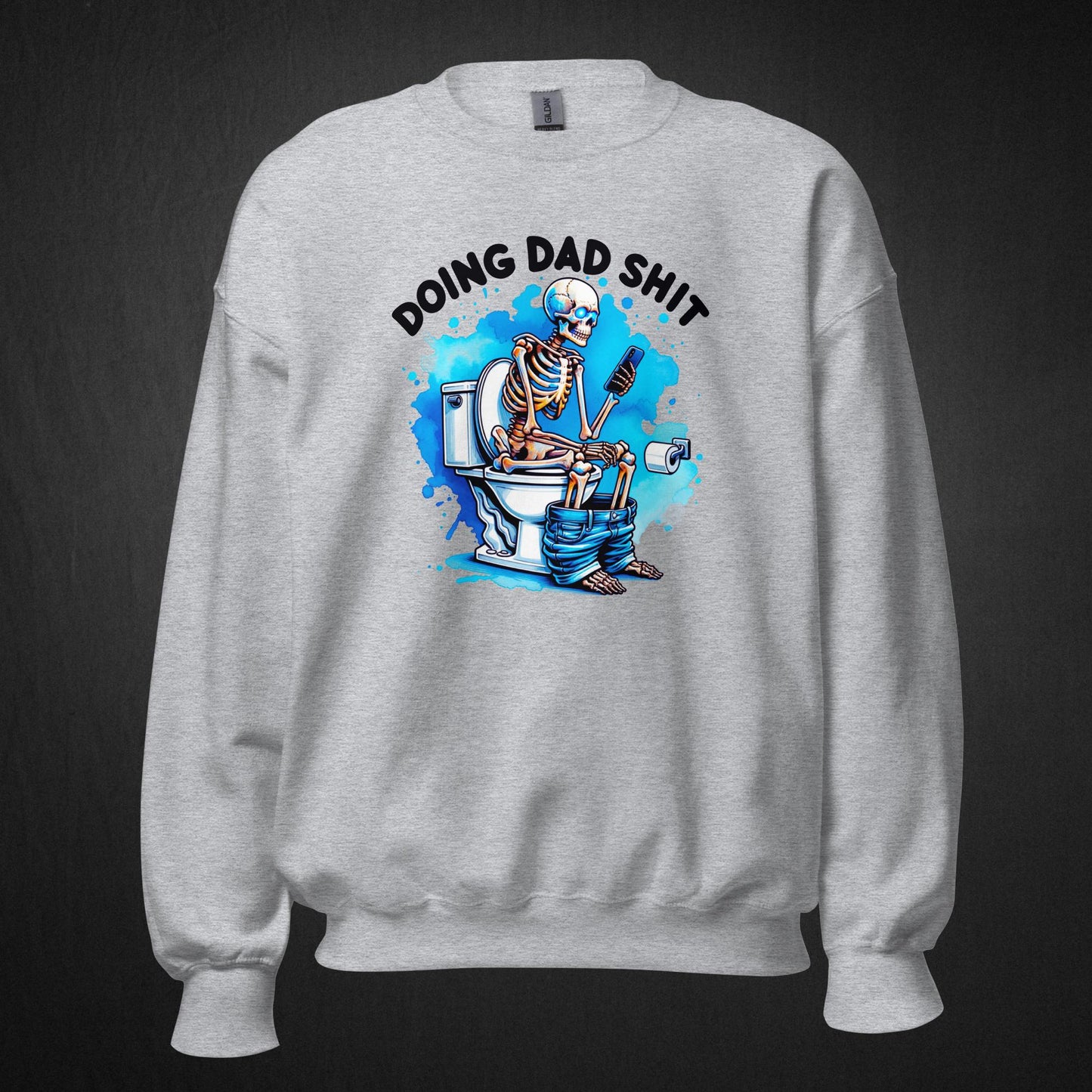 Doing Dad Shit - Sweatshirt