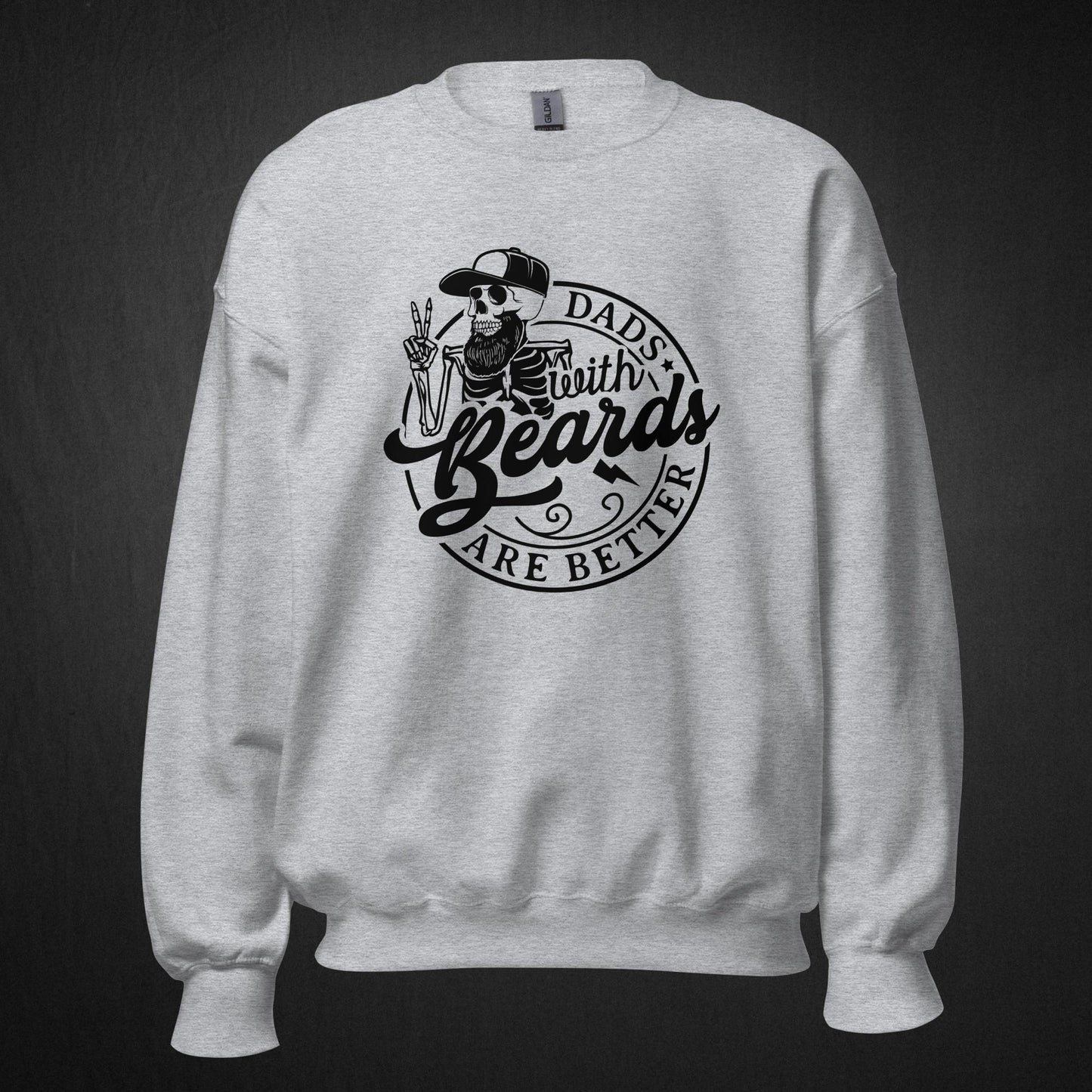 Dads with Beards Are Better - Sweatshirt