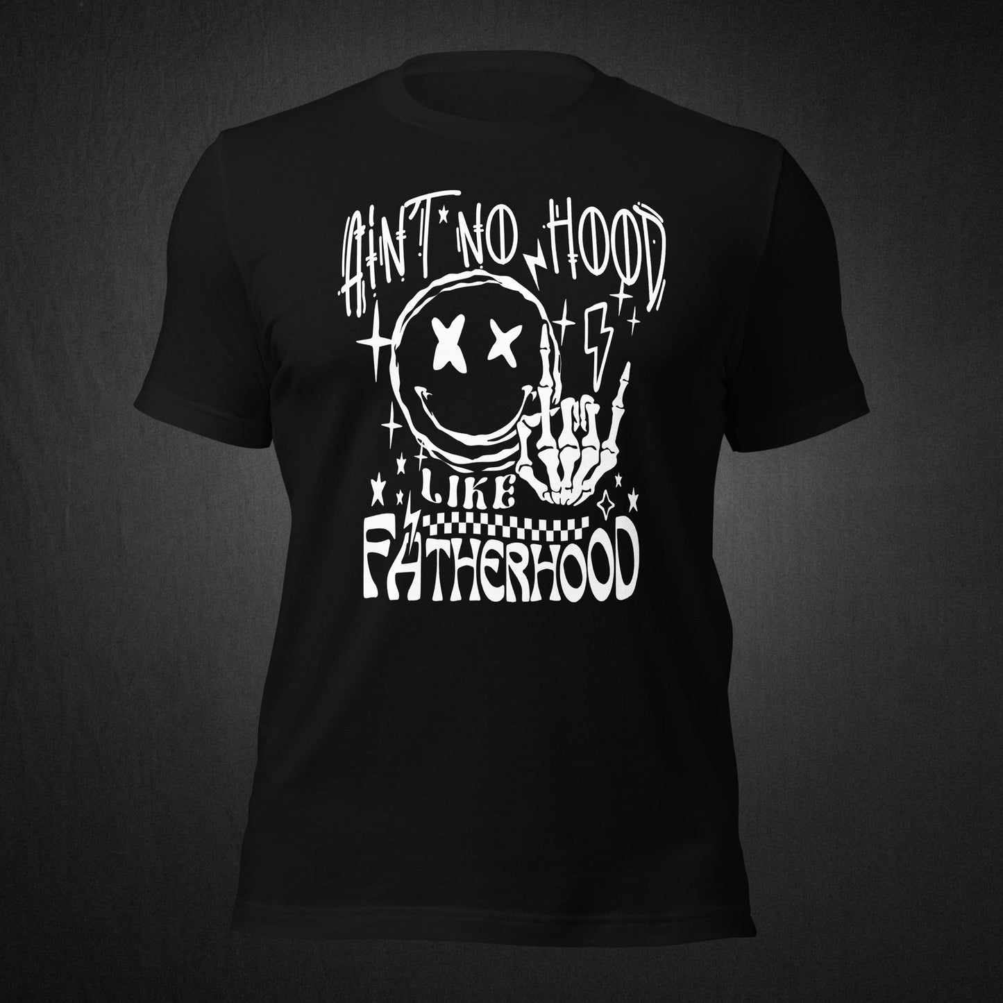 Ain't No Hood Like Fatherhood - T-shirt