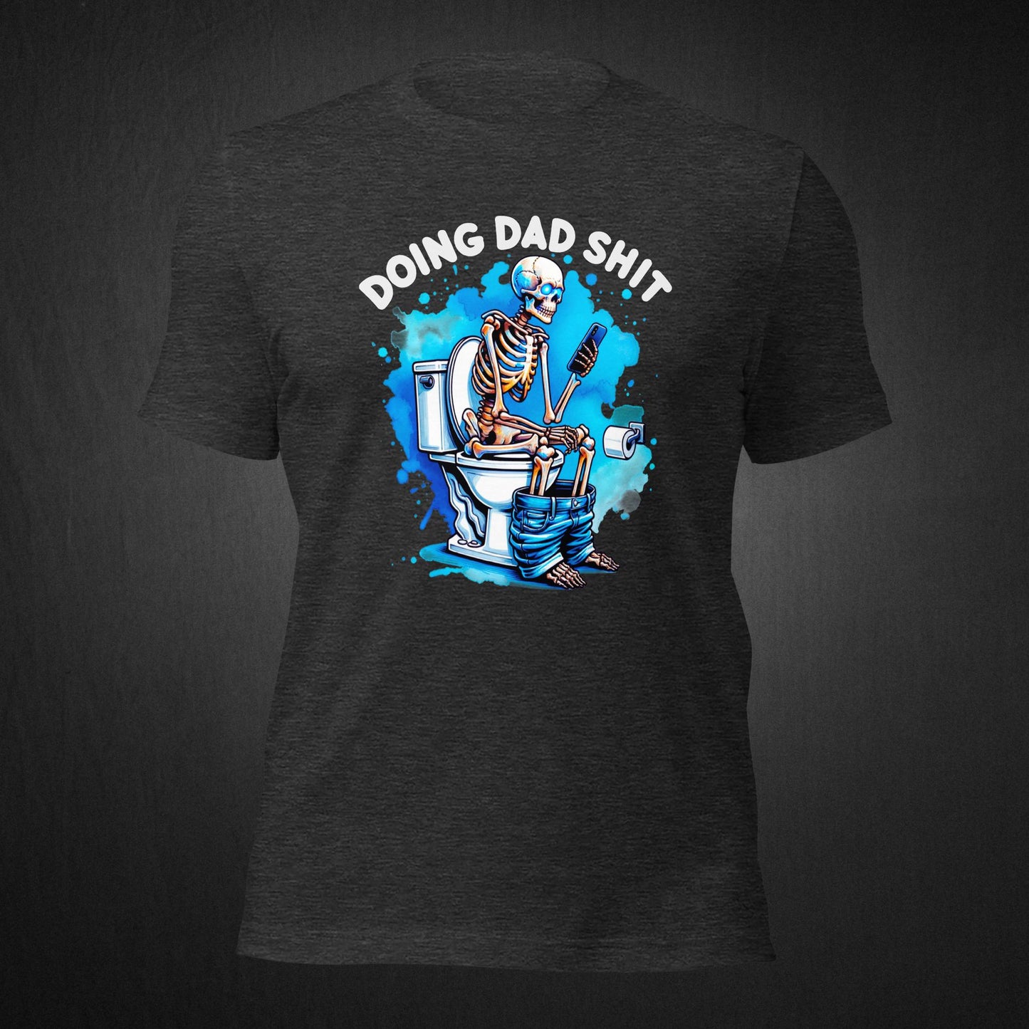 Doing Dad Shit - T-shirt