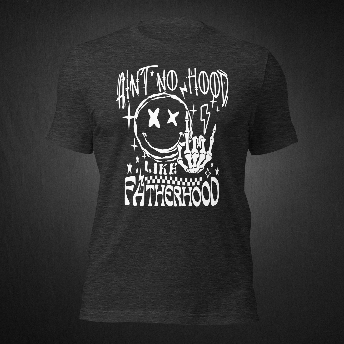 Ain't No Hood Like Fatherhood - T-shirt