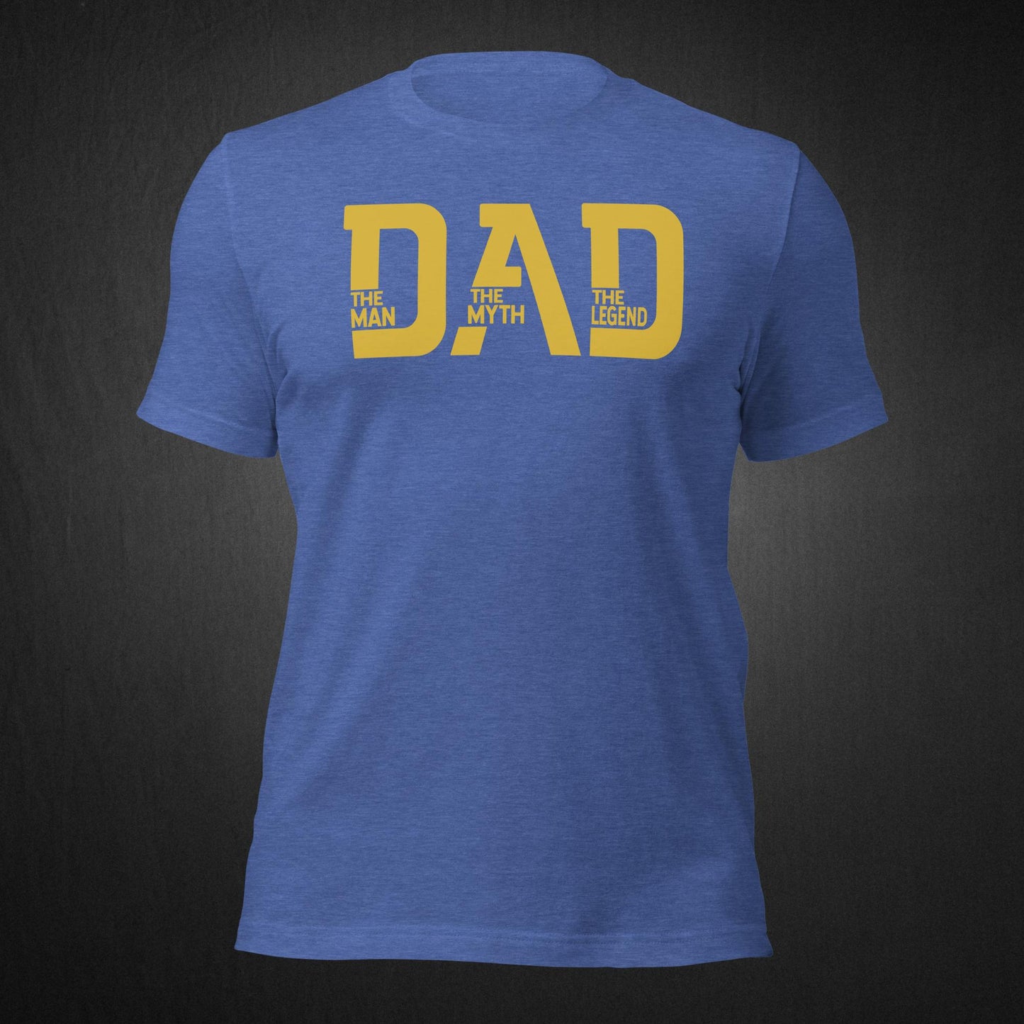 DAD - The Man, The Myth, The Legend - T-shirt