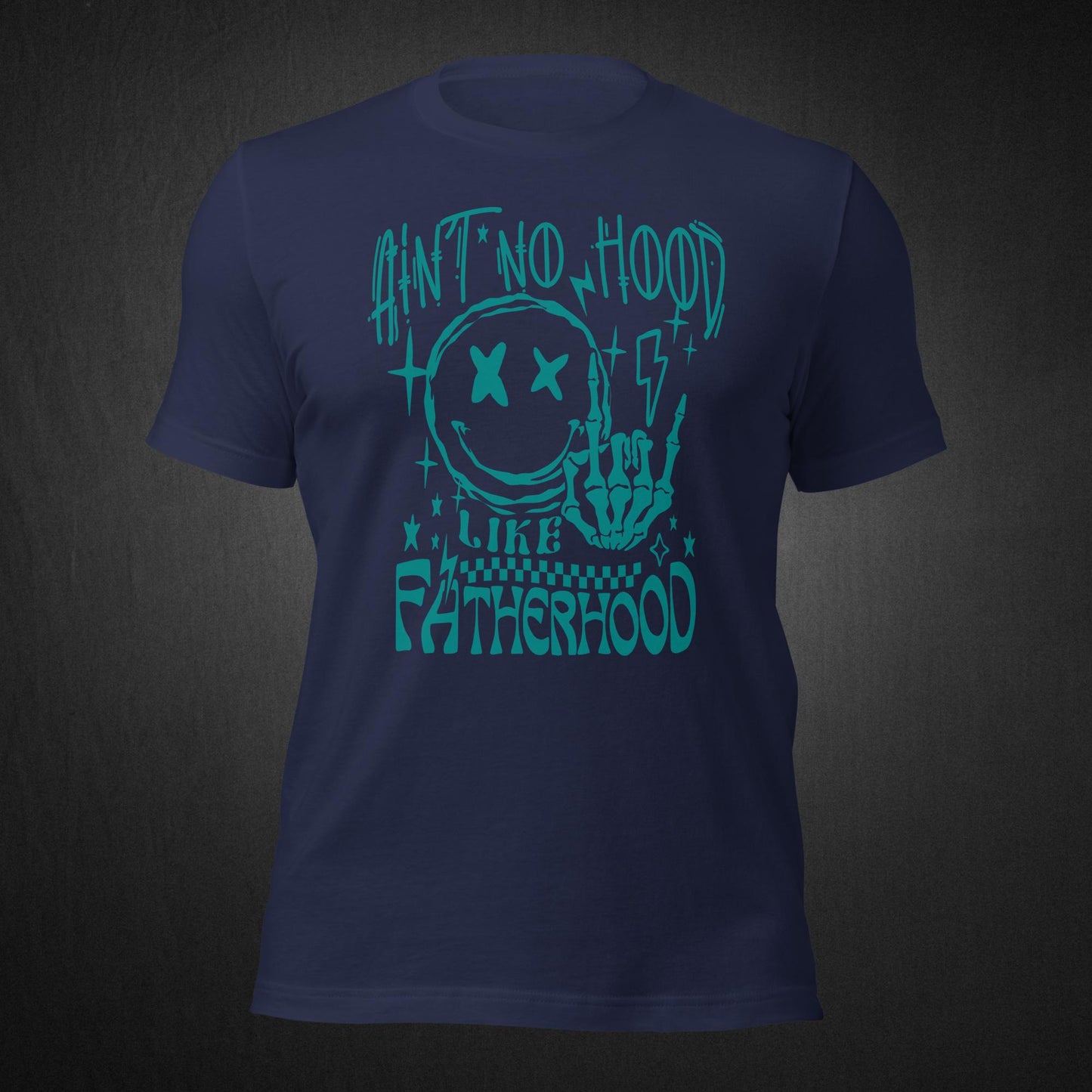 Ain't No Hood Like Fatherhood - T-shirt