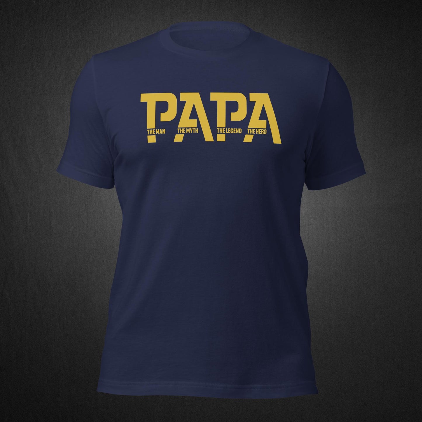 PAPA The Man, The Myth - T-shirt