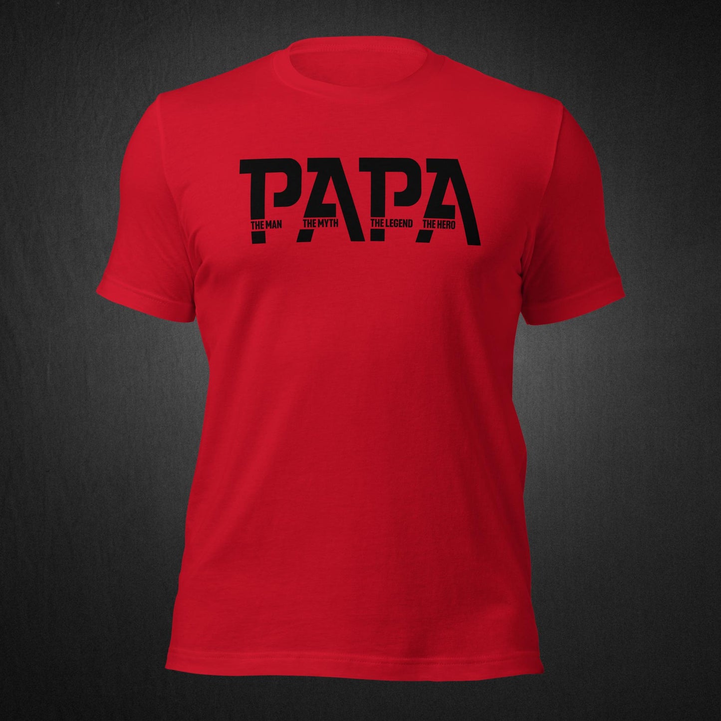 PAPA The Man, The Myth - T-shirt