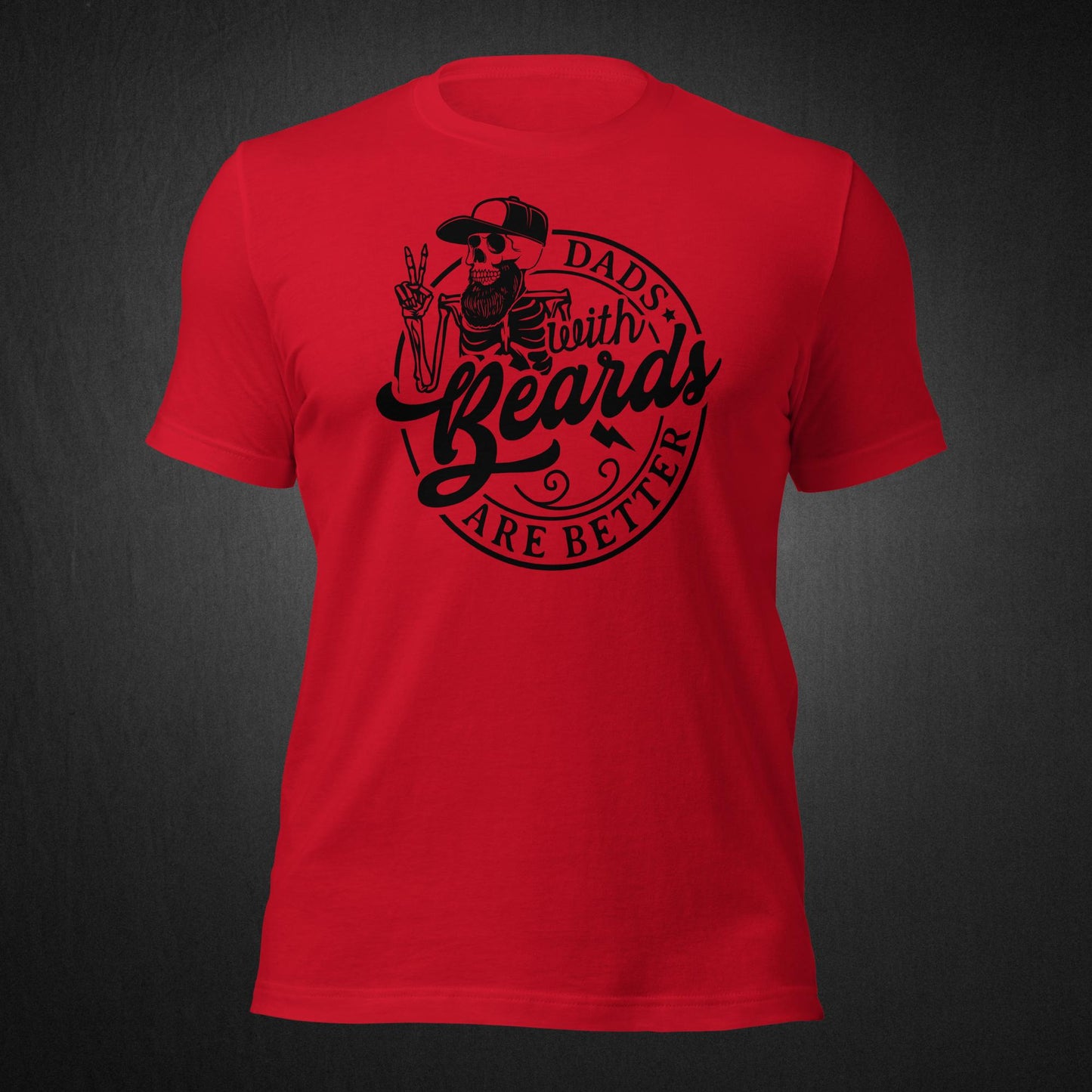 Dads with beards are better - T-shirt