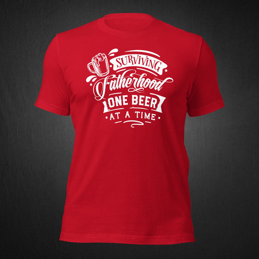 Surviving Fatherhood one beer at a time - T-shirt