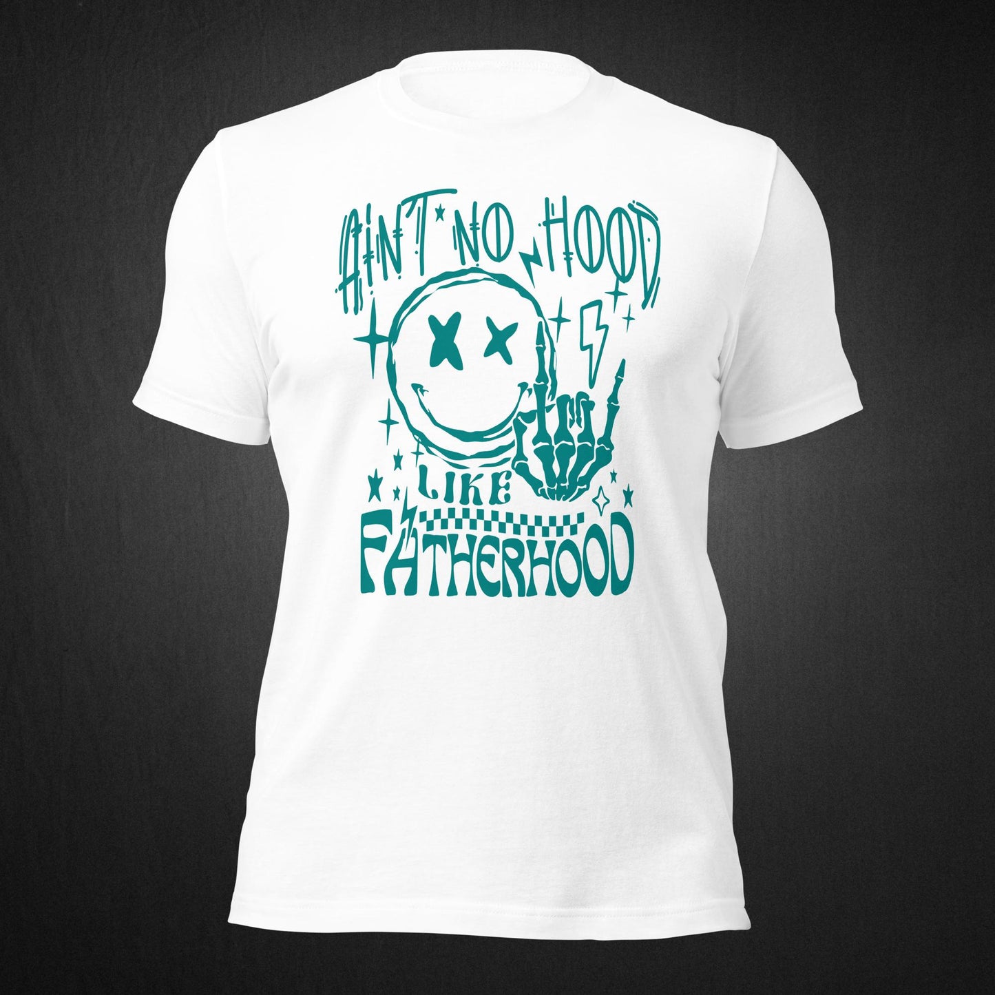 Ain't No Hood Like Fatherhood - T-shirt