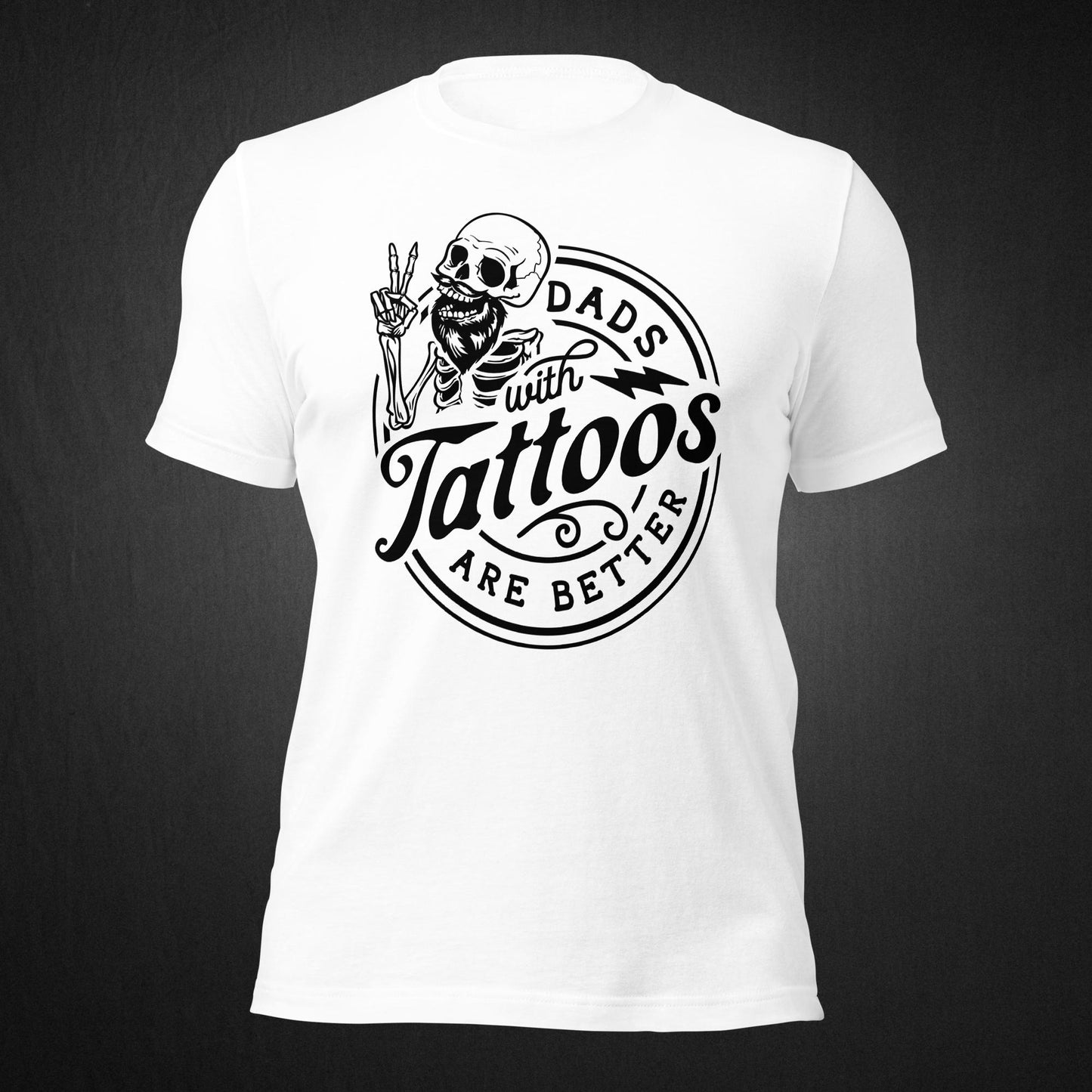 Dads with tattoos are better - T-shirt