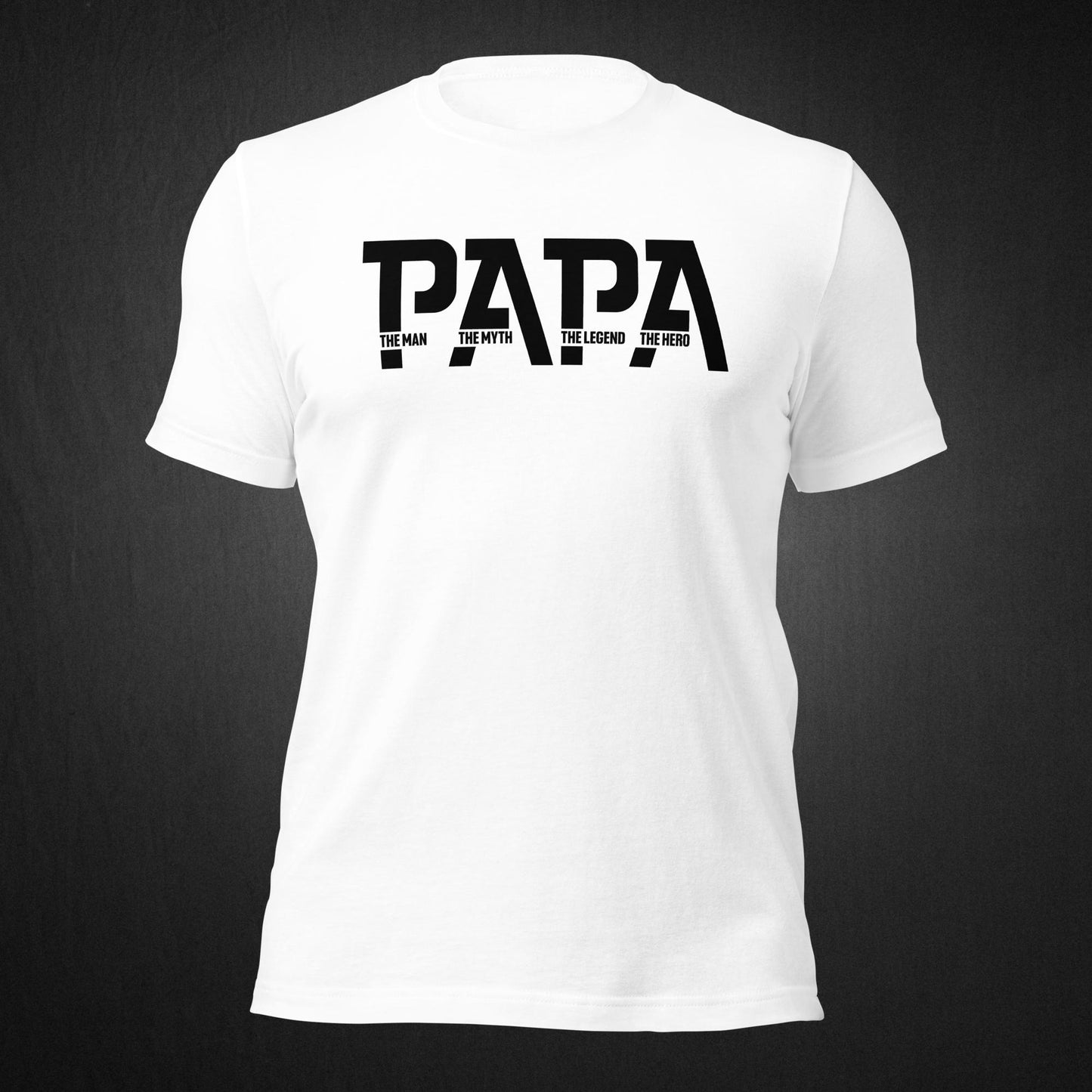 PAPA The Man, The Myth - T-shirt